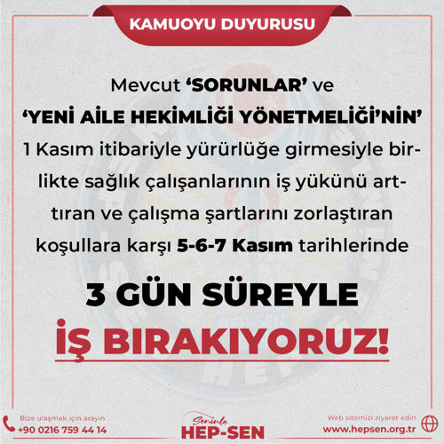 5-6-7 Kasım tarihlerinde 3 GÜN BOYUNCA İŞ BIRAKIYORUZ!